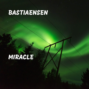 Bastiaensen - Miracle