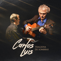 Carlos Luis - Tragedia de Sombras