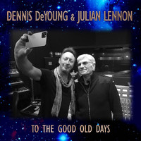 Dennis DeYoung - To the Good Old Days / East of Midnight