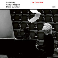 Carla Bley, Andy Sheppard, Steve Swallow - Life Goes On