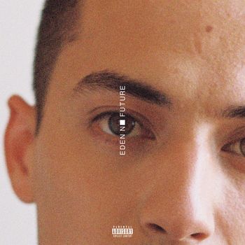 EDEN - no future (Explicit)