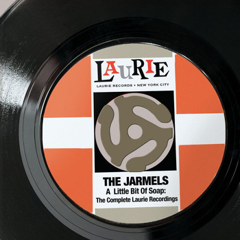 The Jarmels - A Little Bit Of Soap: The Complete Laurie Recordings