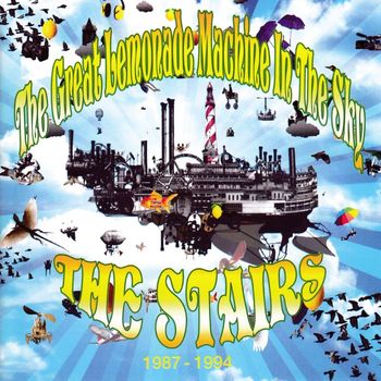 The Stairs - The Great Lemonade Machine In The Sky 1987-1994 (Explicit)