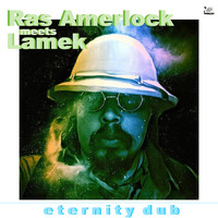 Ras Amerlock - Eternity Dub