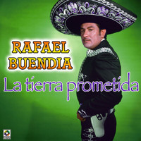 Rafael Buendia - La Tierra Prometida