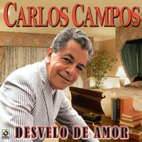 Carlos Campos - Desvelo de Amor