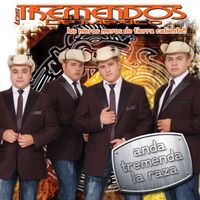 Tremendos De México - Anda Tremenda La Raza