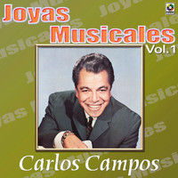Carlos Campos - Joyas Musicales: Rico para Bailar, Vol. 1