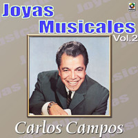 Carlos Campos - Joyas Musicales: Rico para Bailar, Vol. 2