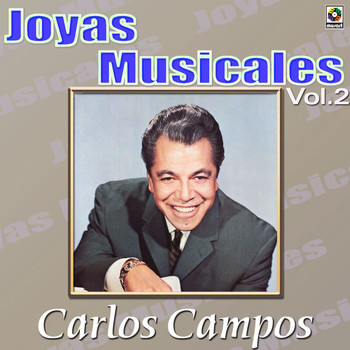 Carlos Campos - Joyas Musicales: Rico para Bailar, Vol. 2
