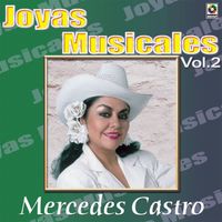 Mercedes Castro - Joyas Musicales: La Banda Me Acompaña, Vol. 2