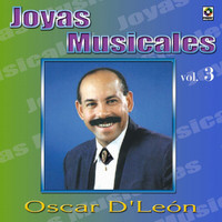 Oscar D'León - Joyas Musicales, Vol. 3