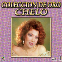 Chelo - Colección De Oro: Con Mariachi, Vol. 1