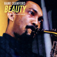 Hank Crawford - Beauty