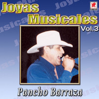 Pancho Barraza - Joyas Musicales: Concierto en Vivo, Vol. 3