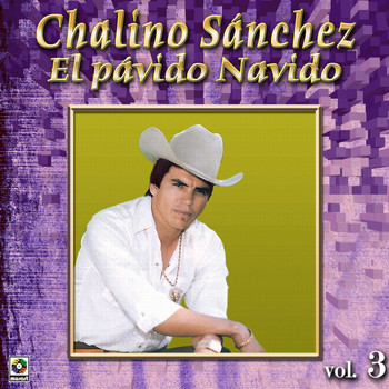 Chalino Sanchez - Colección De Oro, Vol. 3: El Pávido Návido