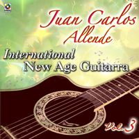 Juan Carlos Allende - International New Age Guitarra, Vol. 3