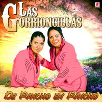 Las Gorrioncillas - De Rancho en Rancho