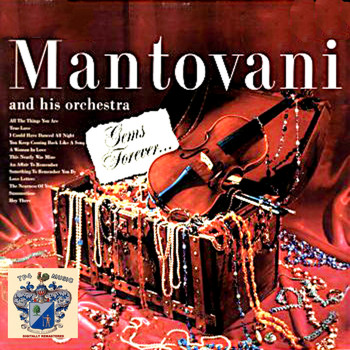 Mantovani And His Orchestra - Gems Forever