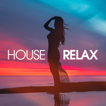 Various Artists - House Relax, Vol. 6 (Deep and Chill Mix)