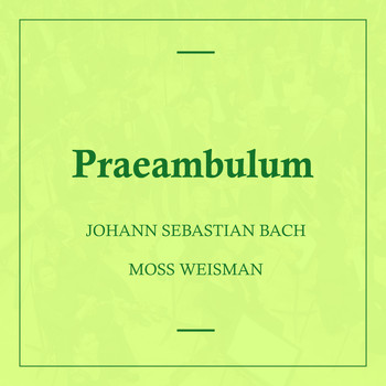l'Orchestra Filarmonica di Moss Weisman - Bach: Praeambulum