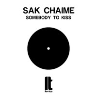 Sak Chaime - Somebody to kiss