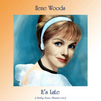 Ilene Woods - It's Late (Analog Source Remaster 2020)