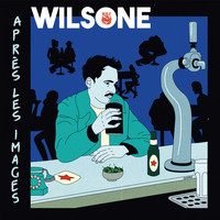 Wilsone - Après les images