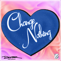 Dcmbr - Change Nothing (Explicit)