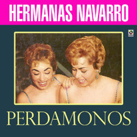 Las Hermanas Navarro - Perdamonos