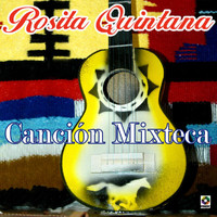 Rosita Quintana - Canción Mixteca