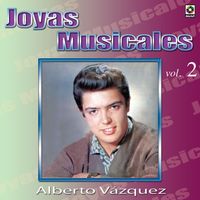 Alberto Vazquez - Joyas Musicales: Con Orquesta, Vol. 2 – Por Amor