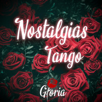Gloria - Nostalgias
