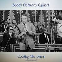Buddy DeFranco Quintet - Cooking The Blues (Remastered 2020)