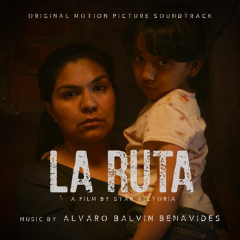 Alvaro Balvin Benavides - La Ruta (Original Motion Picture Soundtrack)