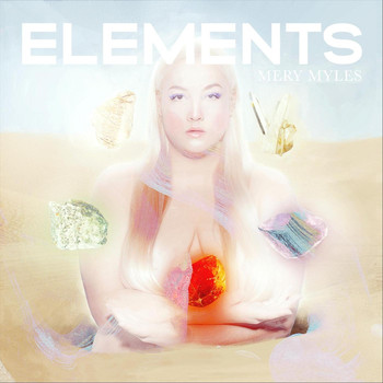 Mery Myles - Elements (Explicit)