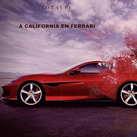 Jotaefe - A California en Ferrari (Explicit)
