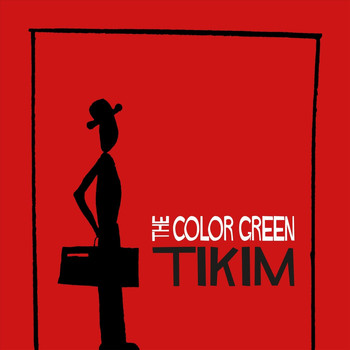 The Color Green - Tikim