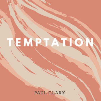 Paul Clark - Temptation