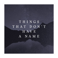 The Company Of Men - Things That Don't Have A Name