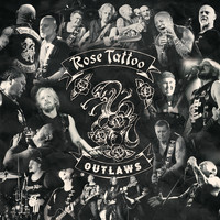 Rose Tattoo - Outlaws