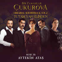 Aytekin Ataş - Tutam Yar Elinden (Orijinal Dizi Müziği)