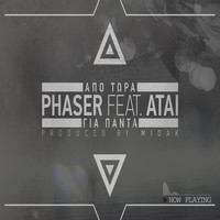 Phaser - Apo Tora Gia Panta (Explicit)