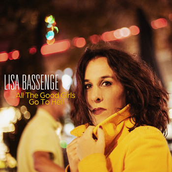 Lisa Bassenge - All the Good Girls Go to Hell