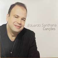 Eduardo Santhana / - Canções