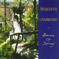Meredith d'Ambrosio - Beware of Spring