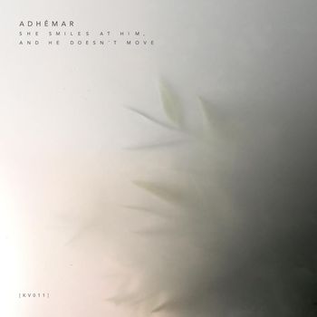 Adhémar - She Smiles At Him, And He Doesn't Move