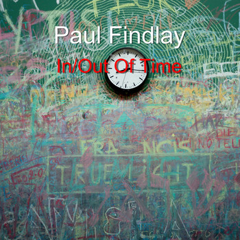 Paul Findlay / - In/Out Of Time