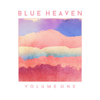 Blue Heaven - Volume One