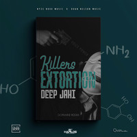 Deep Jahi - Killers Extortion (Explicit)